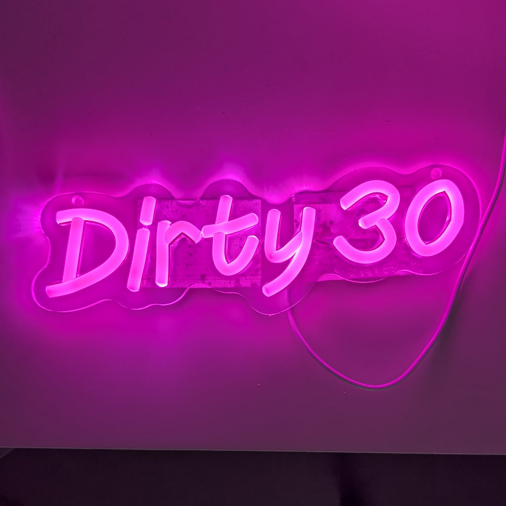 Dirty Thirty Neon Schild